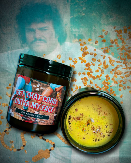 Get that Corn Outta my Face Candle