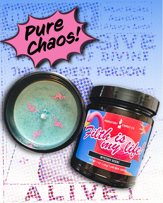 Filth is My Life candle